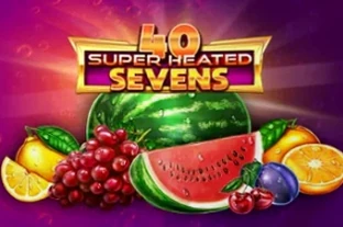 40 Super Heated Sevens